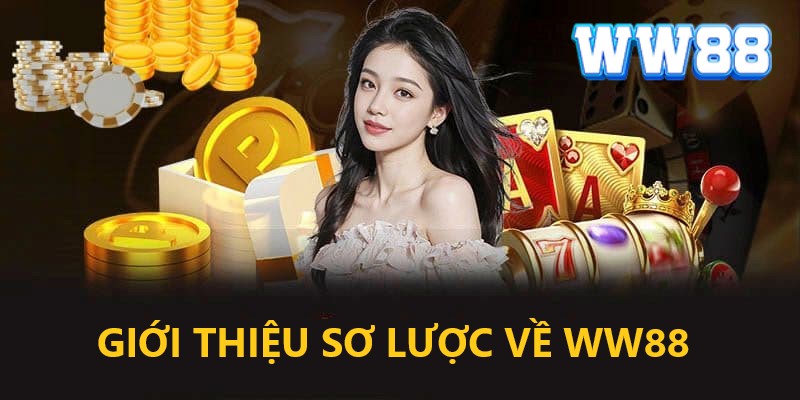 Tổng quan đôi nét về cổng game WW88