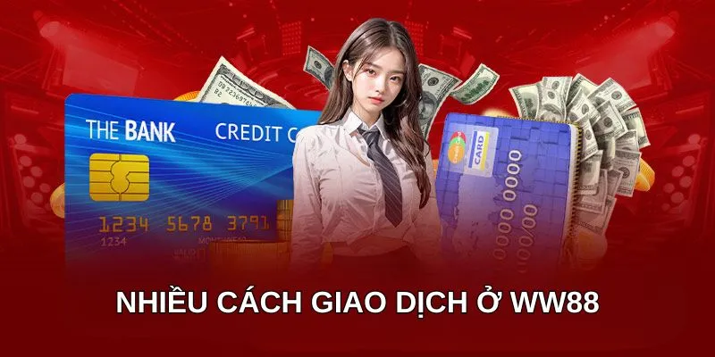 Cách thức giao dịch WW88