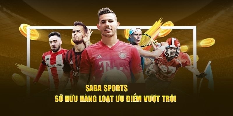 Tại sao Saba Sports WW88 được yêu thích